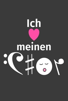 Paperback Ich liebe meinen Chor: Jahres-Kalender f?r das Jahr 2020 im DinA-5 Format f?r Musikerinnen und Musiker Musik Terminplaner [German] Book