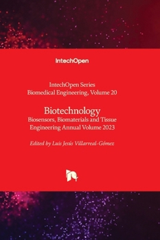 Hardcover Biotechnology - Biosensors, Biomaterials and Tissue Engineering Annual Volume 2023 Book