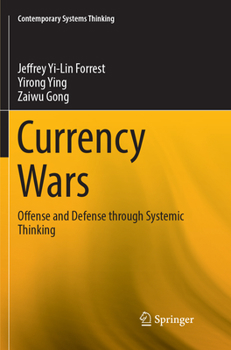 Paperback Currency Wars: Offense and Defense Through Systemic Thinking Book