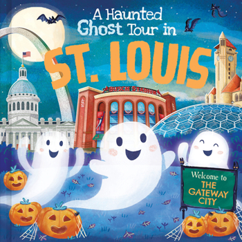 Hardcover A Haunted Ghost Tour in St. Louis Book
