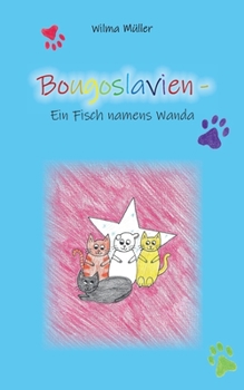 Paperback Bougoslavien 11: Ein Fisch namens Wanda [German] Book