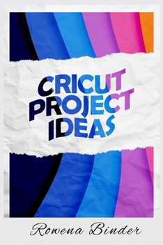 Paperback Circut Project Ideas Book