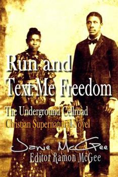 Run and Text Me Freedom: Underground Cellroad