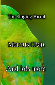 Paperback The Singing Parrot: And lots more Book