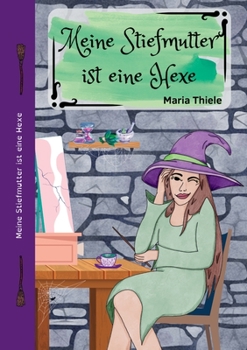 Paperback Meine Stiefmutter ist eine Hexe [German] Book