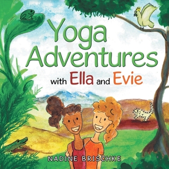 Paperback Yoga Adventures with Ella and Evie Book