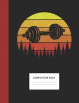 Paperback Composition Book: Dumbell 200 Wide Ruled Lined Pages Retro Vintage Sunset Classic Notebook, Writing Pad & Practice Journal - Assignments Book