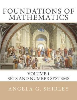 Paperback Foundations of Mathematics: Volume 1, Sets and Number Systems Book