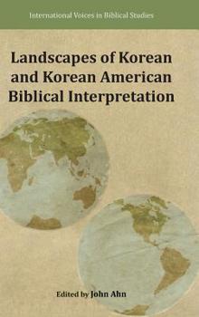 Hardcover Landscapes of Korean and Korean American Biblical Interpretation Book