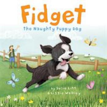 Paperback Fidget: The Naughty Puppy Dog (Picture Storybooks) Book