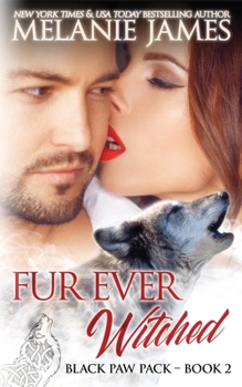 Fur Ever Witched - Book #2 of the Black Paw Pack