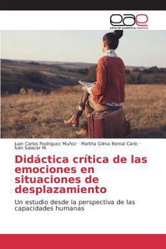 Paperback Didáctica crítica de las emociones en situaciones de desplazamiento [Spanish] Book