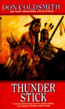 THUNDERSTICK (Spanish Bit Saga of the Plains Indians) - Book #21 of the Spanish Bit Saga