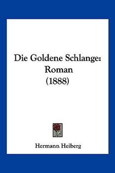 Paperback Die Goldene Schlange: Roman (1888) [German] Book