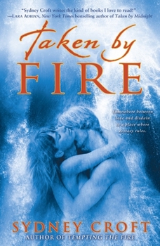 Taken By Fire (ACRO, #6) - Book #6 of the ACRO