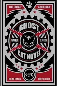 Paperback The Great American Ghost Cat Novel: Phantom Returns Book