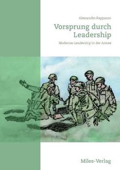 Paperback Vorsprung durch Leadership: Modernes Leadership in der Armee [German] Book
