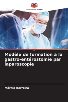 Paperback Modèle de formation à la gastro-entérostomie par laparoscopie [French] Book