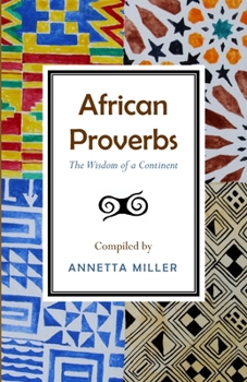 Paperback African Proverbs: The Wisdom of a Continent Book