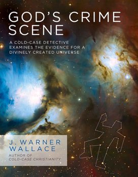 Paperback God's Crime Scene: A Cold-Case Detective Examines the Evidence for a Divinely Created Universe Book