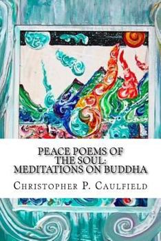 Paperback Peace Poems of the Soul: Meditations on Buddha Book