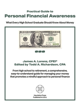 Paperback Practical Guide to Personal Financial Awareness: What Every High-School Graduate Should Know about Money Book