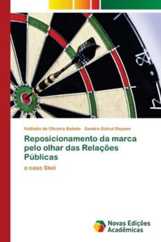 Paperback Reposicionamento da marca pelo olhar das Relações Públicas [Portuguese] Book