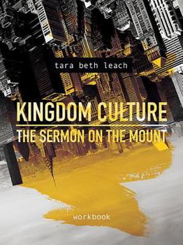Paperback Kingdom Culture: The Sermon on the Mount: Workbook Book