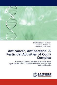 Paperback Anticancer, Antibacterial & Pesticidal Activities of Co(II) Complex Book