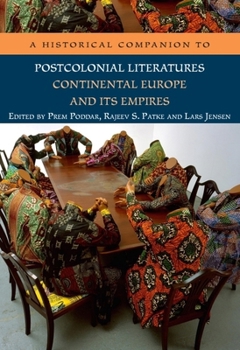 Paperback A Historical Companion to Postcolonial Literatures - Continental Europe and Its Empires Book