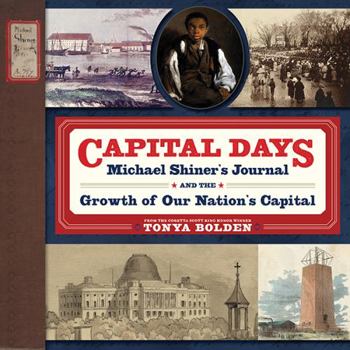 Hardcover Capital Days: Michael Shiner's Journal and the Growth of Our Nation's Capital Book