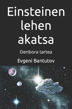 Paperback Einsteinen lehen akatsa: Denbora tartea [Basque] Book