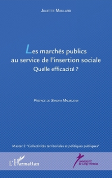 Paperback Les marchés publics au service de l'insertion sociale: Quelle efficacité ? [French] Book
