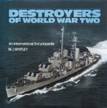 Hardcover Destroyers of World War Two: An International Encyclopedia Book