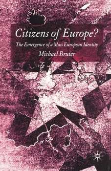 Paperback Citizens of Europe?: The Emergence of a Mass European Identity Book