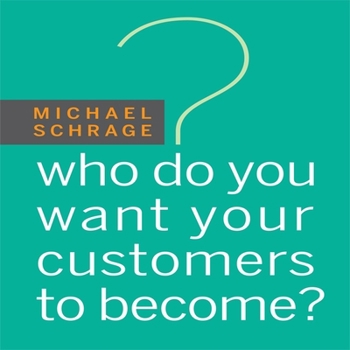 Audio CD Who Do You Want Your Customers to Become Book