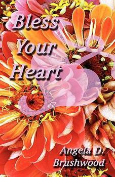 Paperback Bless Your Heart Book
