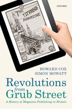 Hardcover Revolutions from Grub Street: A History of Magazine Publishing in Britain Book