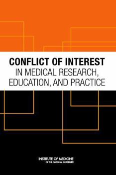 Hardcover Conflict of Interest in Medical Research, Education, and Practice Book