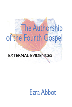 Paperback Authorship of the Fourth Gospel Book