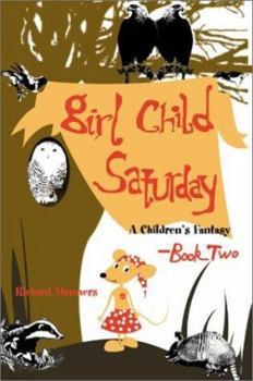 Paperback Girl Child Saturday: A Children's Fantasy (Book 2) Book