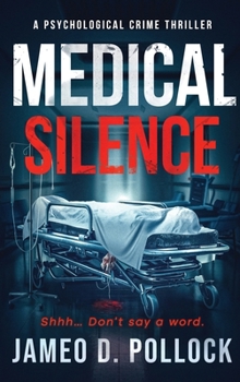 MEDICAL SILENCE: The Myrna Santiago Novella Series