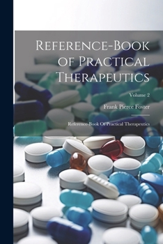 Paperback Reference-Book of Practical Therapeutics: Reference-book Of Practical Therapeutics; Volume 2 Book