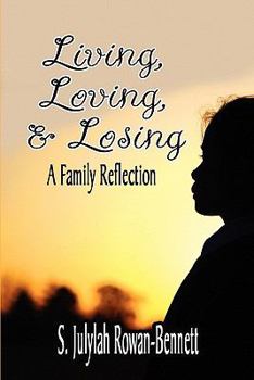 Paperback Living, Loving, & Losing: A Family Reflection Book