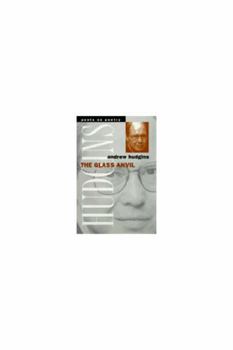 Hardcover The Glass Anvil (Poets On Poetry) Book