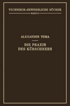 Paperback Die PRAXIS Des Kürschners: Ein Handbuch [German] Book