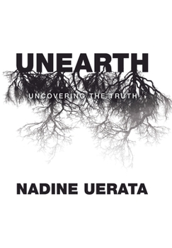 Hardcover Unearth: Uncovering the Truth Book