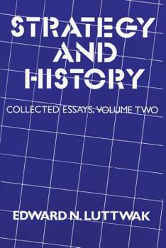 Hardcover Strategy and History: Volume 2, Collected Essays Book