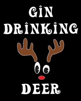 Paperback Gin Drinking Deer: Deer Elk Antler Hunting Hobby 2020 Monthly Planner Dated Journal 8" x 10" 110 pages Book