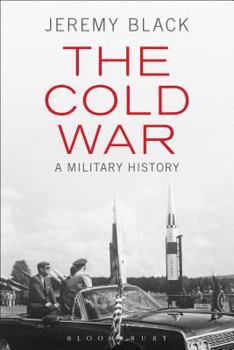 Hardcover The Cold War: A Military History Book